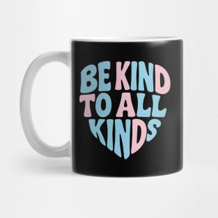 Be-Kind-To-All-Kinds Mug